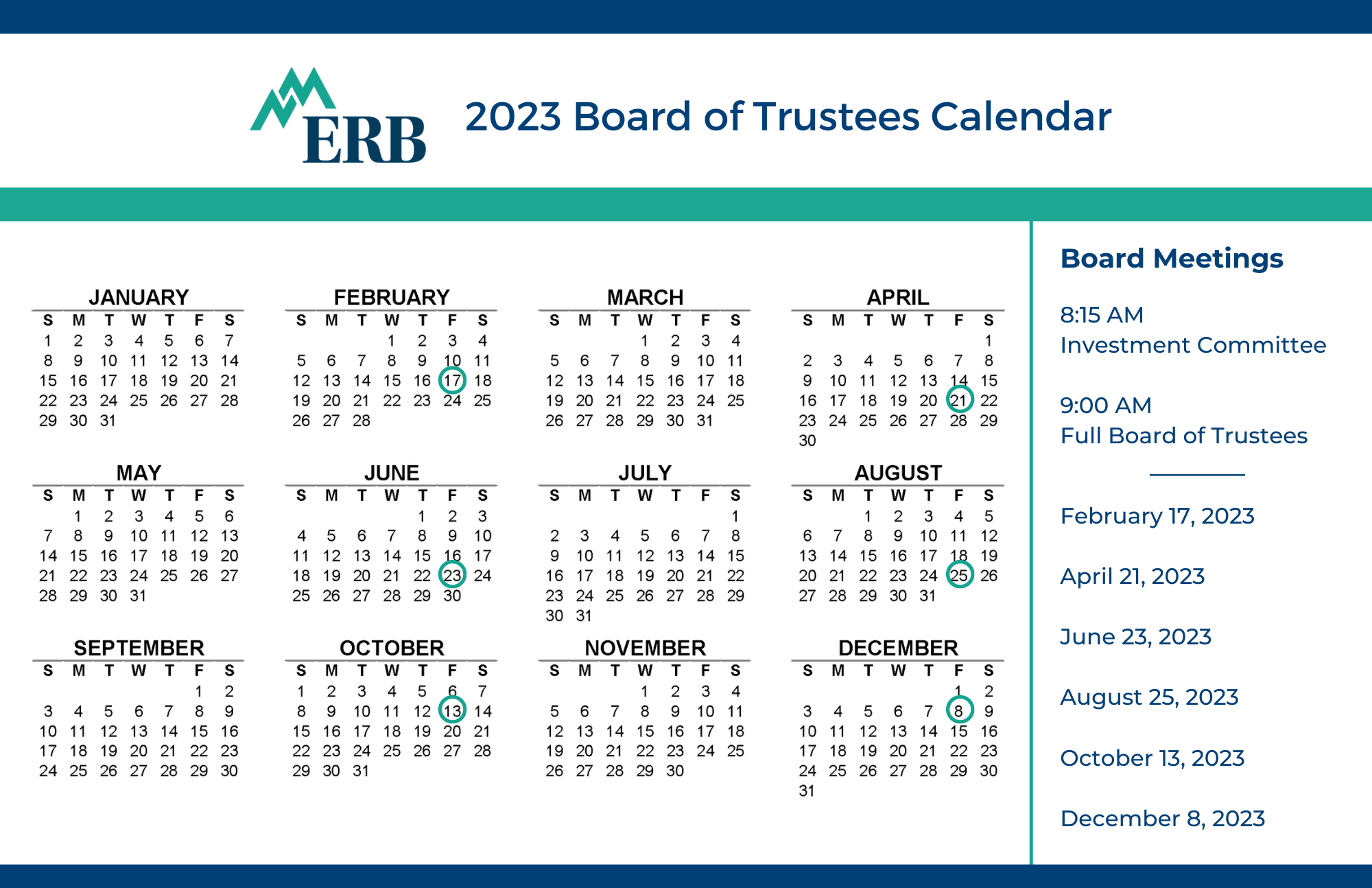 2023 Board of Trustee Meeting Calendar Dates: 2/17, 4/24, 6/23, 8/25, 10/13, and 12/8. Investment Committee meets same days only at 8:15am vs 9am.